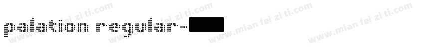 palation regular字体转换